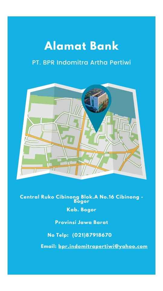 Alamat PT. BPR Indomitra Artha Pertiwi Alamat PT. BPR Indomitra Artha Pertiwi